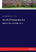 The Life of Thomas Ken, D.D.: Bishop of Bath and Wells: Vol. II.