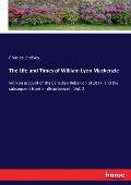 The Life and Times of William Lyon Mackenzie: with an account of the Canadian Rebellion of 1837, and the subsequent frontier disturbances - Vol. 2