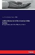 Jubilee Memorial of the American Bible Society: Being a Review of its First Fifty Years' Work