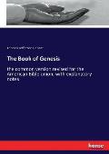 The Book of Genesis: the common version revised for the American Bible union, with explanatory notes
