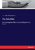 The Holy Bible: Containing the Old and New Testaments: Vol. V