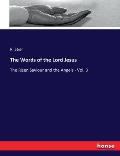 The Words of the Lord Jesus: The Risen Saviour and the Angels - Vol. 3