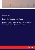 From Shakespeare to Pope: An inquiry into the causes and phenomena of the rise of classical poetry in England
