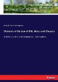 Elements of the Law of Bills, Notes and Cheques: And the English Bills of Exchange Act - For Students