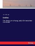 Evelina: The History of a Young Lady's Entrance into the World
