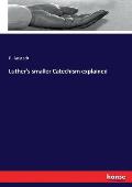 Luther's smaller Catechism explained