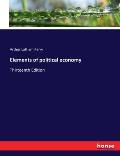 Elements of political economy: Thirteenth Edition