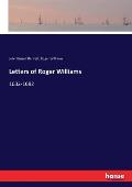 Letters of Roger Williams: 1632-1682