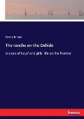 The ranche on the Oxhide: A story of boys' and girls' life on the frontier