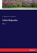 Indian Biography: Vol. I