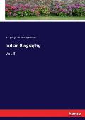 Indian Biography: Vol. II