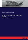On the Management of a Parliamentary Election: A practical Guide. Second Edition