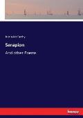 Serapion: And other Poems