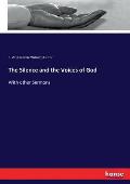 The Silence and the Voices of God: With other Sermons
