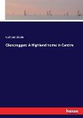Glencreggan: A Highland home in Cantire