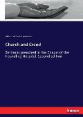 Church and Creed: Sermons preached in the Chapel of the Foundling Hospital. Second Edition