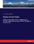 Homes without Hands: Being a Description of the Habitations of Animals, classed according to their Principle of Construction