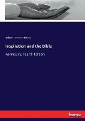 Inspiration and the Bible: An Inquiry. Fourth Edition