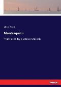 Montesquieu: Translated by Gustave Masson