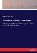 Theism as Grounded in Human Nature: historically and critically handled - Being the Burnett Lectures for 1892 and 1893