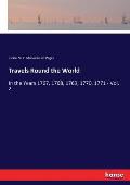 Travels Round the World: In the Years 1767, 1768, 1769, 1770, 1771 - Vol. 2