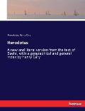 Herodotus: A new and literal version from the text of Baehr, with a geographical and general index by Henry Cary