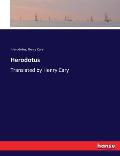 Herodotus: Translated by Henry Cary
