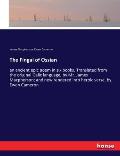 The Fingal of Ossian: an ancient epic poem in six books. Translated from the original Galic language, by Mr. James Macpherson; and new rende