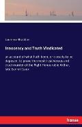 Innocency and Truth Vindicated: an account of what hath been, or is ready to be deposed, to prove the most treacherous and cruel murder of the Right H