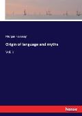 Origin of language and myths: Vol. 1