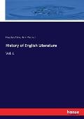 History of English Literature: Vol. I.