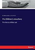 The Children's miscellany: The history of little Jack