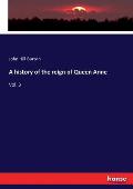 A history of the reign of Queen Anne: Vol. 3