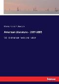 American Literature - 1607-1885: Vol. II: American Poety and Fiction