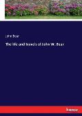 The life and travels of John W. Bear