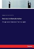 Exercises in Idiomatic Italian: Through Literal Translation from the English