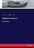 Riding Recollections: Fifth Edition