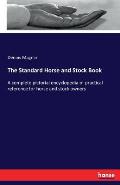 The Standard Horse and Stock Book: A complete pictorial encyclopedia of practical reference for horse and stock owners