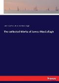 The Collected Works of James Maccullagh