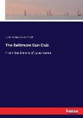The Baltimore Gun Club: From the French of Jules Verne