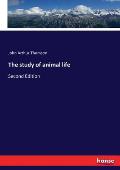 The study of animal life: Second Edition