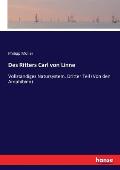 Des Ritters Carl von Linne: Vollst?ndiges Natursystem. Dritter Teil (Von den Amphibien)