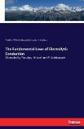 The Fundamental Laws of Electrolytic Conduction: Memoirs by Faraday, Hittorf and F. Kohlrausch