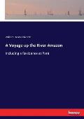 A Voyage up the River Amazon: Including a Residence at Par?