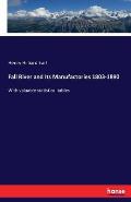 Fall River and Its Manufactories 1803-1890: With valuable statistical tables
