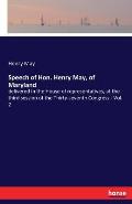 Speech of Hon. Henry May, of Maryland: delivered in the House of representatives, at the third session of the Thirty-seventh Congress - Vol. 2