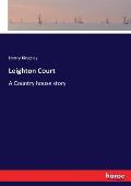 Leighton Court: A Country house story