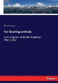 Fur-bearing animals: A monograph of North American Mustelidae