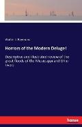 Horrors of the Modern Deluge!: Descriptive and illustrated review of the great floods of the Mississippi and Ohio rivers