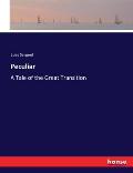 Peculiar: A Tale of the Great Transition